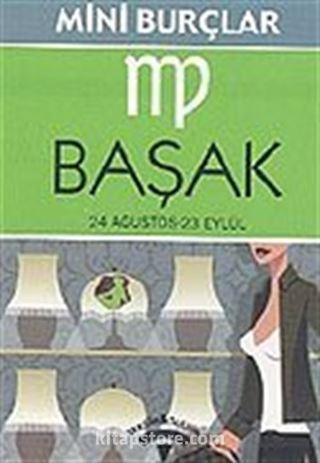 Başak 24 Ağustos-23 Eylül/Mini Burçlar