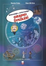 Matematiğin ve Enformatiğin Sıradışı Öyküleri