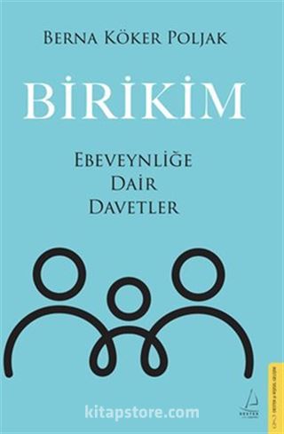 Birikim / Ebeveynliğe Dair Davetler