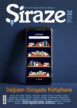 Şiraze İki Aylık Kitap Kültürü Dergisi Sayı: 32 Kasım-Aralık 2025