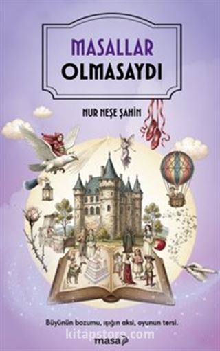 Masallar Olmasaydı