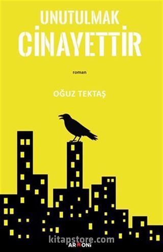 Unutulmak Cinayettir
