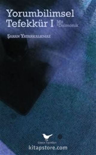 Yorumbilimsel Tefekkür I: Mit ve Daimonik