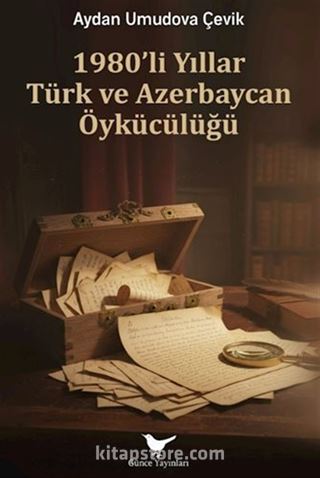 1980'li Yıllar Türk ve Azerbaycan Öykücülüğü