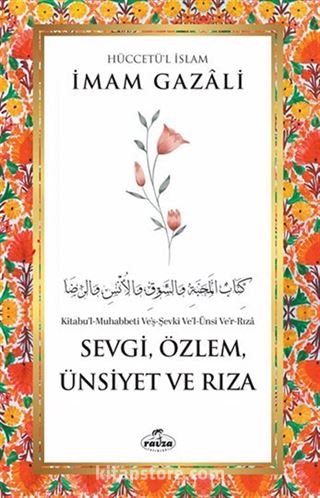Sevgi, Özlem, Ünsiyet ve Rıza