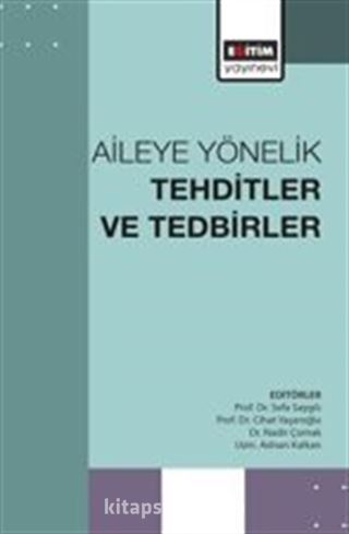 Aileye Yönelik Tehditler ve Tedbirler