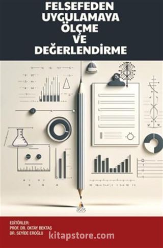 Felsefeden Uygulamaya Ölçme ve Değerlendirme