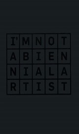 I'm Not A Bienal Artist