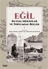Eğil Kutsal Mekanlar ve Toplumsal Bellek
