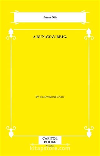 A Runaway Brig.
