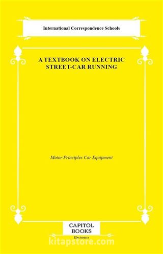 A Textbook on Electric Street-Car Running