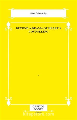 Beyond a Drama of Heart's Counseling