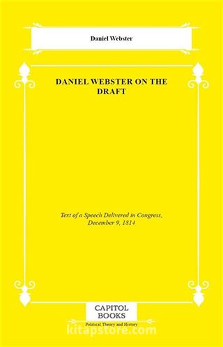 Daniel Webster on the Draft