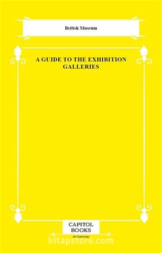 A Guide to the Exhibition Galleries