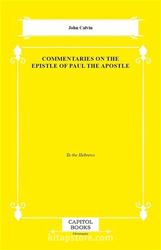 Commentaries on the Epistle of Paul the Apostle