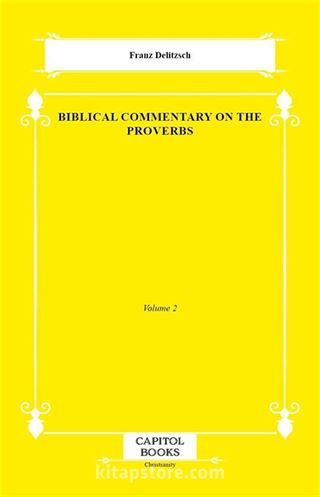 Biblical Commentary on the Proverbs