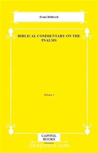 Biblical Commentary on the Psalms