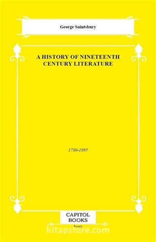 A History of Nineteenth Century Literature