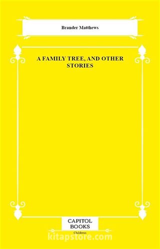 A Family Tree, and Other Stories