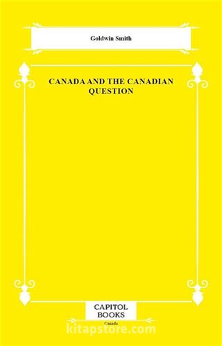 Canada and the Canadian Question