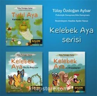 Kelebek Aya Serisi (3 Kitap Takım)