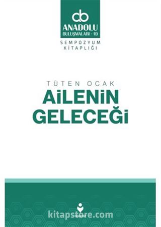 Tüten Ocak Ailenin Geleceği