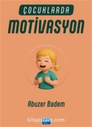 Çocuklarda Motivasyon