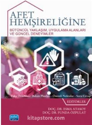 Afet Hemşireliğine Bütüncül Yaklaşım _ Uygulama Alanları ve Güncel Deneyimler