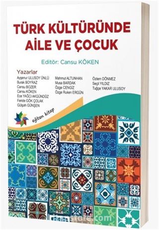 Türk Kültüründe Aile ve Çocuk