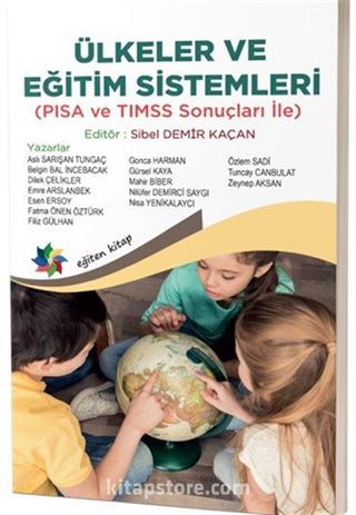 Ülkeler ve Eğitim Sistemleri (PISA ve TIMSS Sonuçları İle)