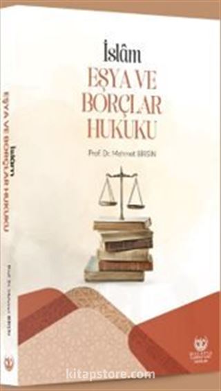 İslam Eşya ve Borçlar Hukuku