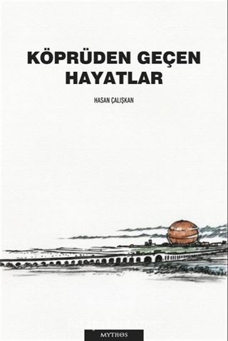Köprüden Geçen Hayatlar