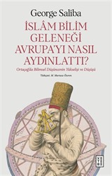 İslam Bilim Geleneği Avrupa'yı Nasıl Aydınlattı?