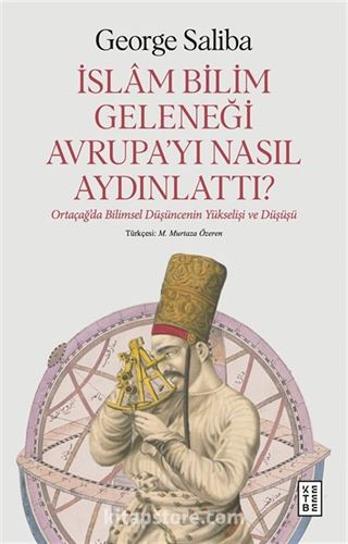 İslam Bilim Geleneği Avrupa'yı Nasıl Aydınlattı?