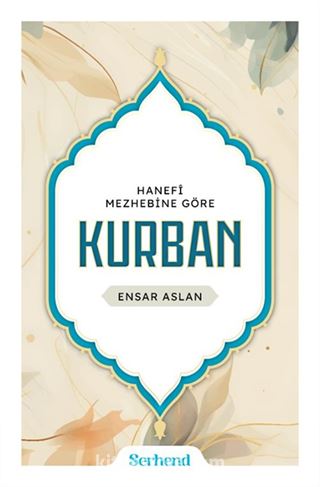 Hanefi Mezhebine Göre Kurban