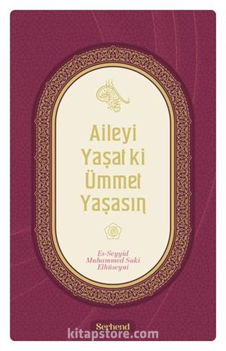 Aileyi Yaşat ki Ümmet Yaşasın