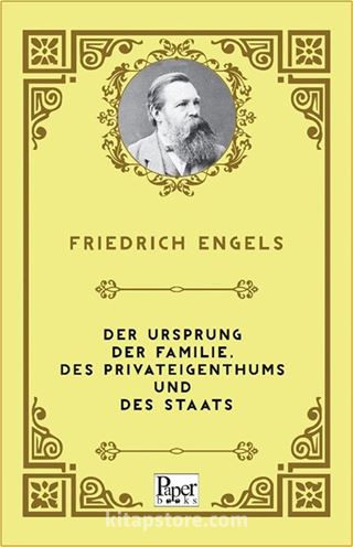 Der Ursprung der Familie, des Privateigenthums und des Staats