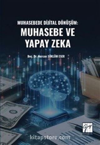 Muhasebede Dijital Dönüşüm Muhasebe ve Yapay Zeka