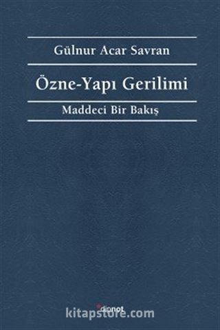 Özne-Yapı Gerilimi