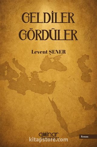 Geldiler Gördüler