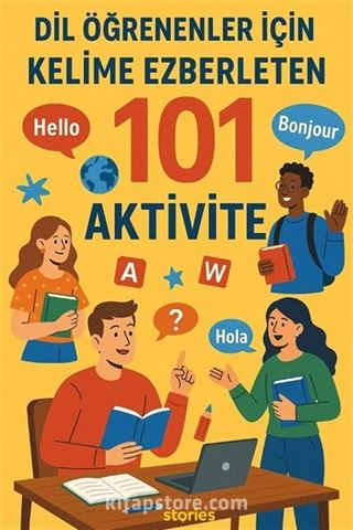 Dil Öğrenenler İçin Kelime Ezberleten 101 Aktivite