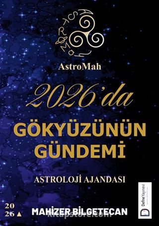 AstroMah 2026'da Gökyüzünün Gündemi - Astroloji Ajandası