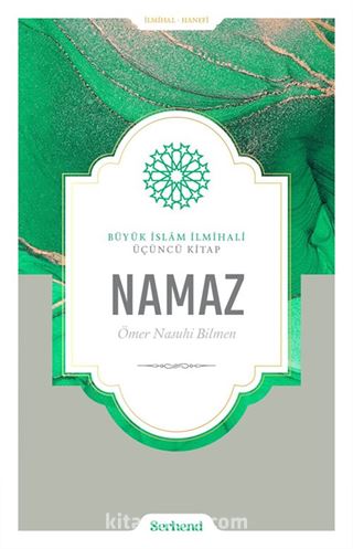 Büyük İslâm İlmihali - Namaz