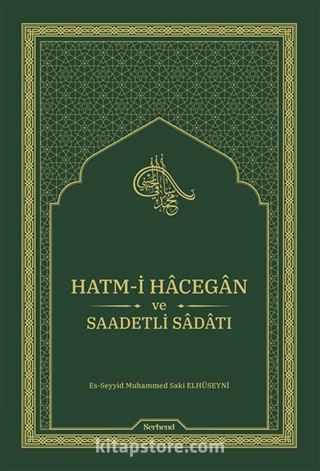 Hatm-i Hâcegân ve Saadetli Sâdâtı