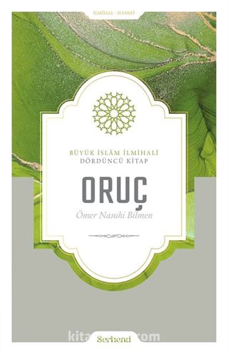 Büyük İslâm İlmihali - Oruç