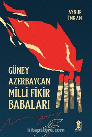 Güney Azerbaycan Milli Fikir Babaları