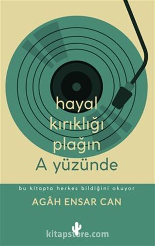 Hayal Kırıklığı Plağın A Yüzünde