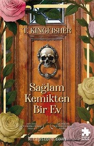 Sağlam Kemikten Bir Ev