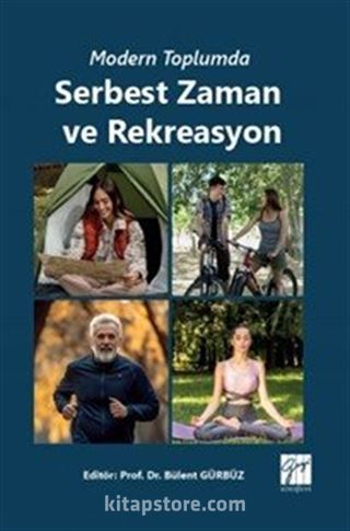 Modern Toplumda Serbest Zaman ve Rekreasyon