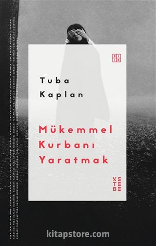 Mükemmel Kurbanı Yaratmak